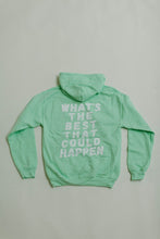 Load image into Gallery viewer, WHAT'S THE BEST THAT COULD HAPPEN HOODIE - MINT