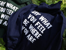 Load image into Gallery viewer, SAY WHAT YOU FEEL HOODIE - NAVY