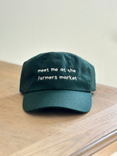 Load image into Gallery viewer, MEET ME AT THE FARMERS MARKET HAT - FOREST
